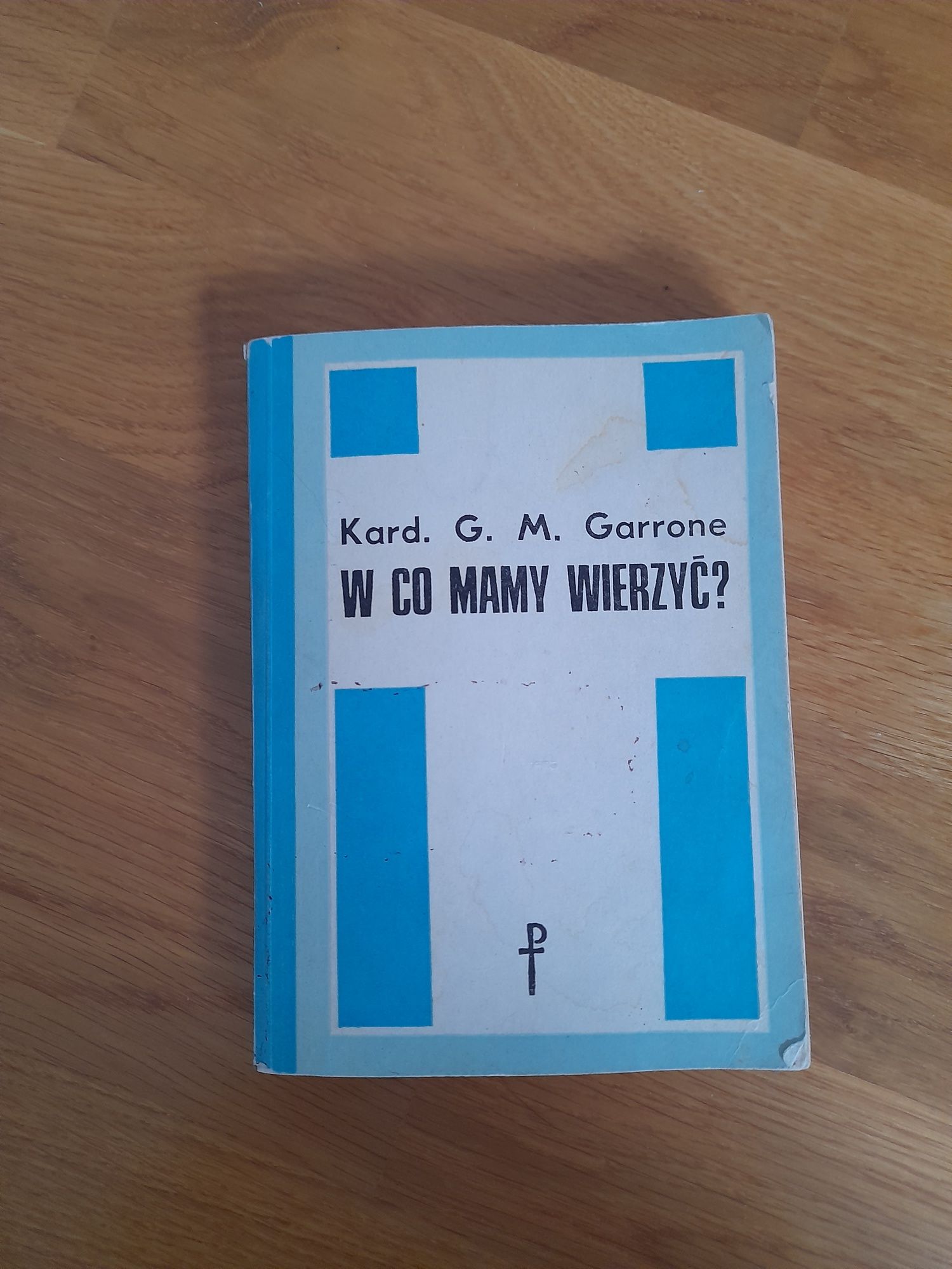 Książka, w co mamy wierzyć, Garrone, kardynał