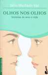 3649

Olhos nos Olhos
Histórias de sexo e vida
de Júlio Machado Vaz