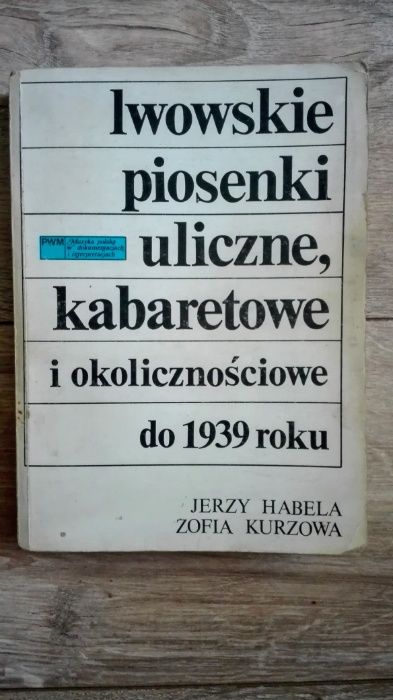 Lwowskie piosenki / Zofia Kurzowa, Jerzy Habela