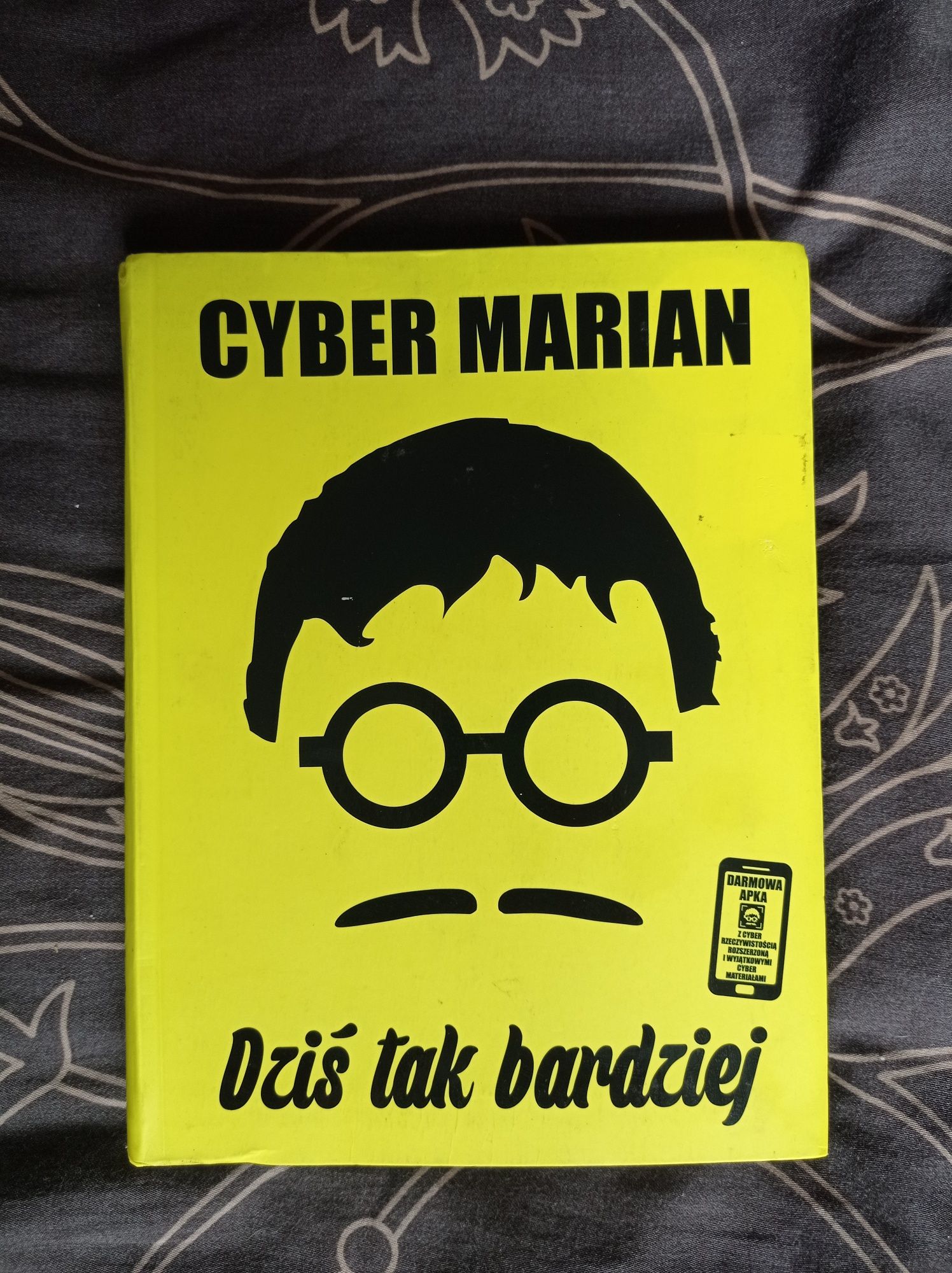 Książka Cyber Marian Dziś tak bardziej