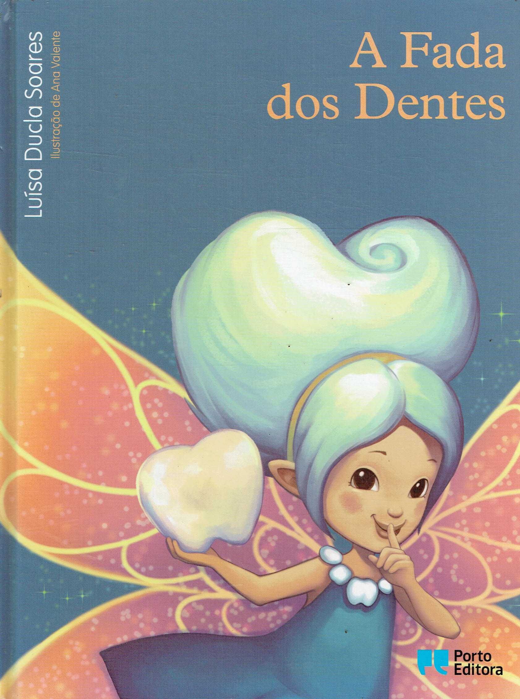 7296

A Fada dos Dentes
de Luísa Ducla Soares
