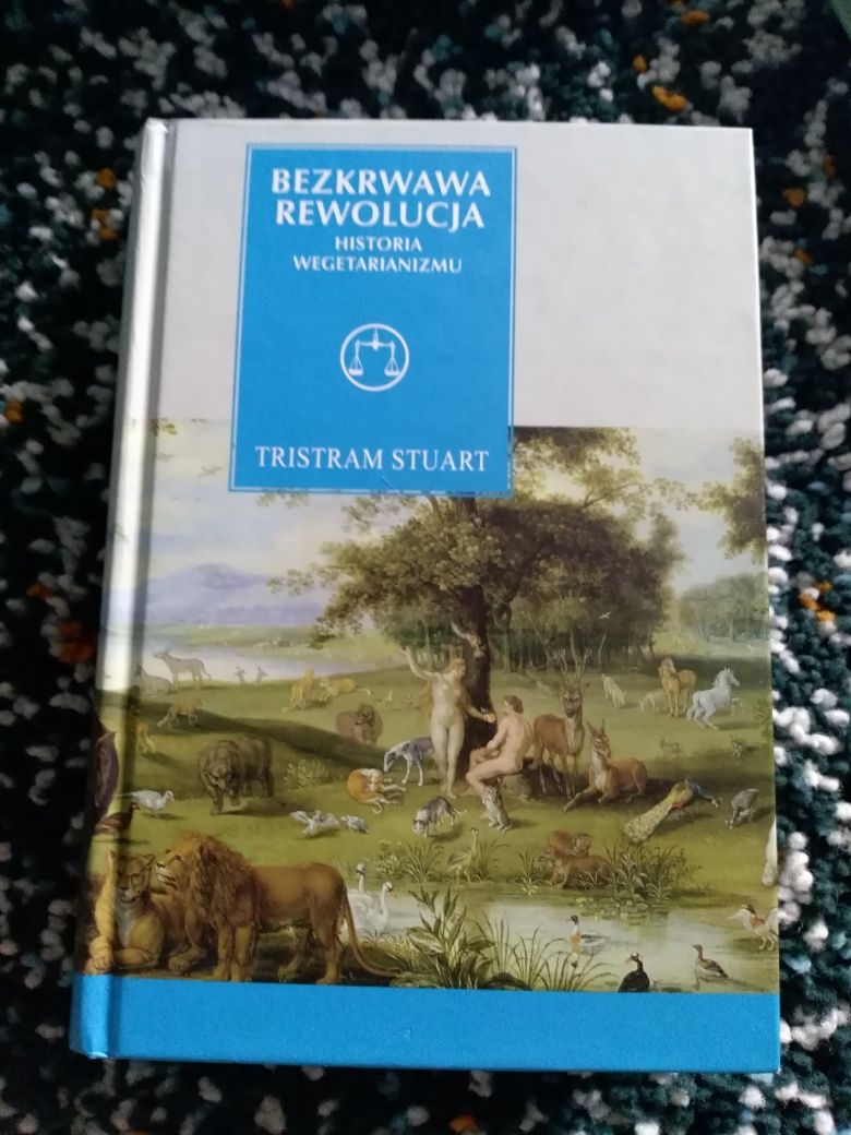Bezkrwawa rewolucja. Historia wegetarianizmu. Tristram Stuart