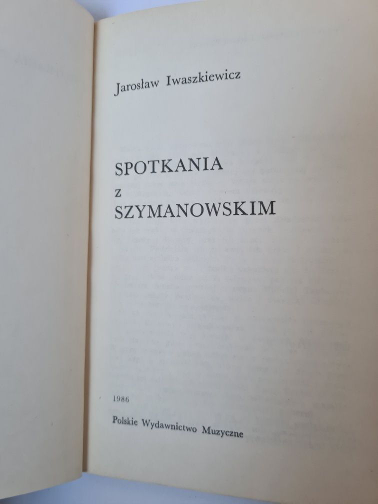 Spotkania z Szymanowskim - Jarosław Iwaszkiewicz