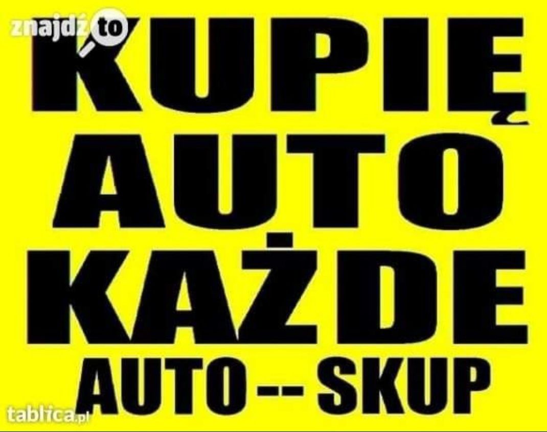 Skup Aut  - Skup Samochodów - Najwyższe Ceny !!!