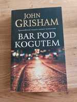 Bar pod kogutem John Grisham