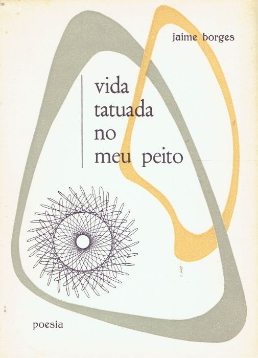 740 - Vida Tatuada no meu Peito de Jaime Borges