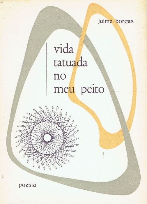 740 - Vida Tatuada no meu Peito de Jaime Borges