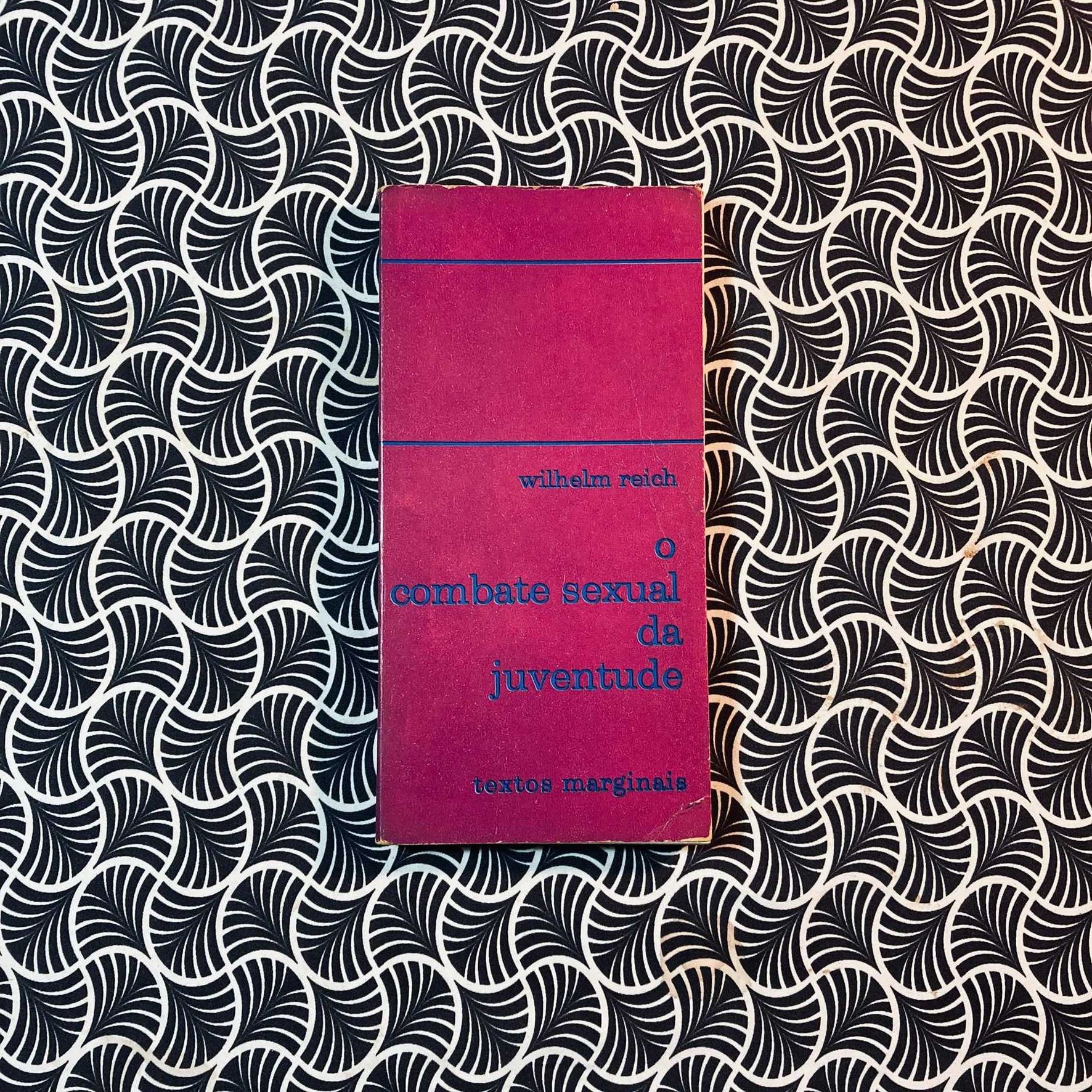 O Combate Sexual da Juventude  - Wilhelm Reich