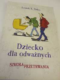 Dziecko dla odważnych. Szkoła przetrwania - Talko