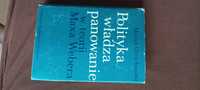Polityka władza panowanie w teorii Maca Webera Orzechowski