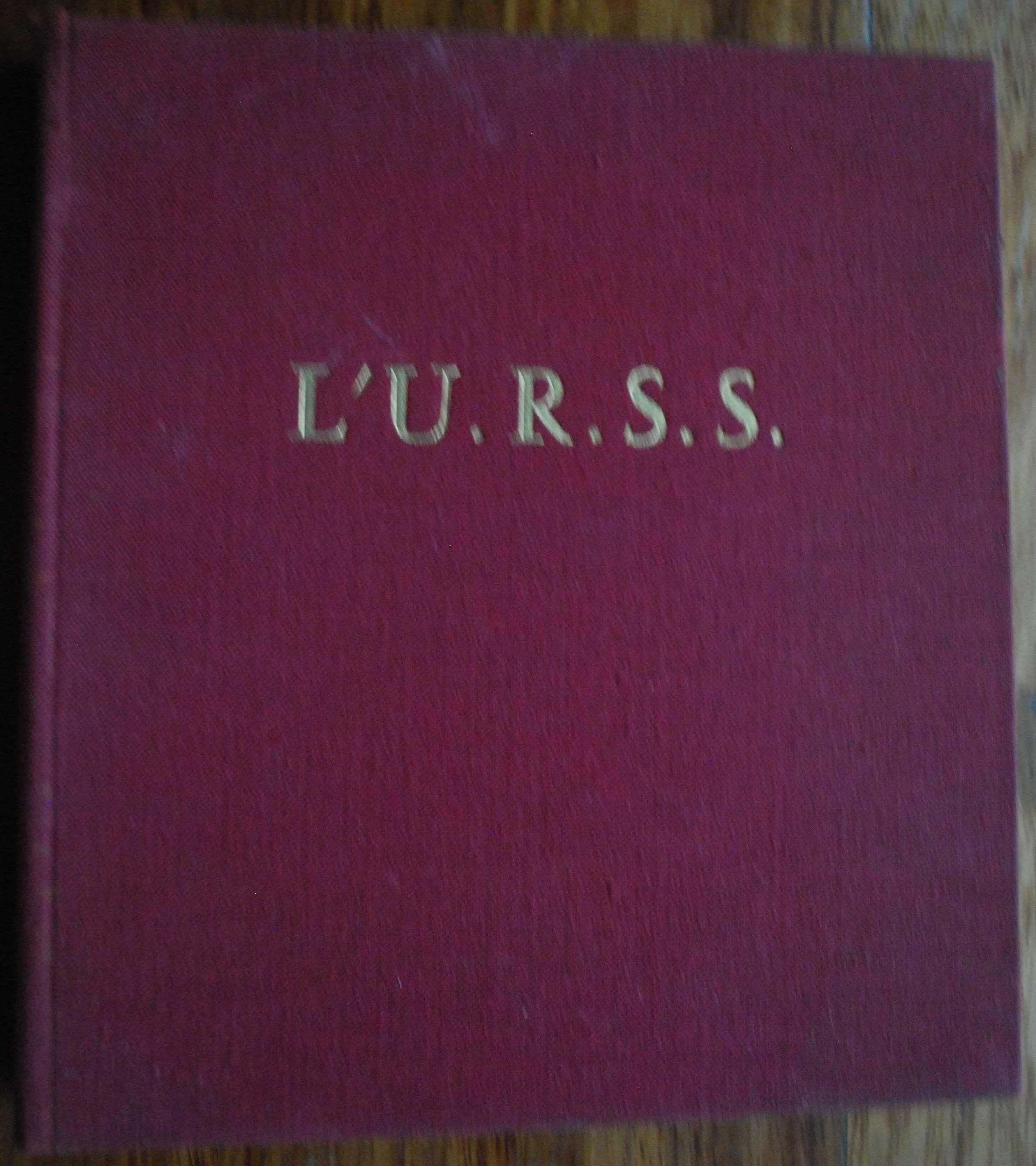 A URSS Um Retrato A Cores (URSS Un Portrait En Couleurs) - 1ª Ed. 1960