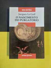 Jacques Le Goff - O nascimento do purgatório