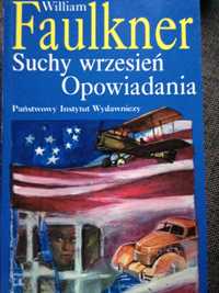 Suchy wrzesień Opowiadania - William Faulkner