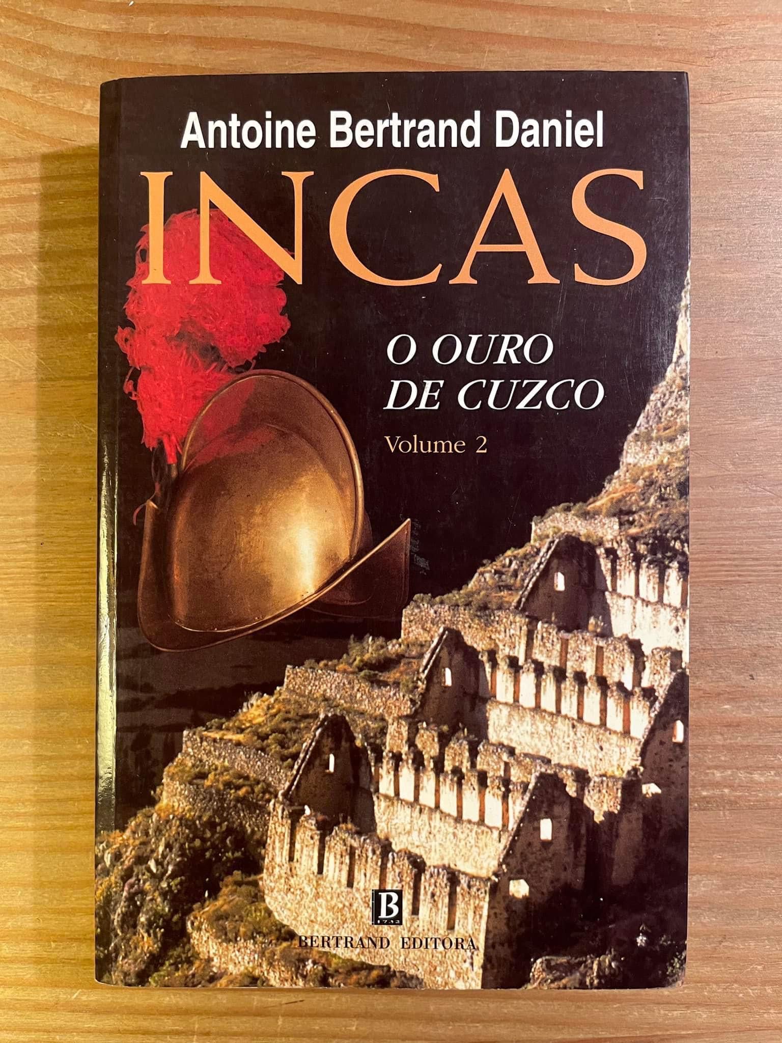 Incas - O Ouro de Cuzco - Antoine Bertrand Daniel (portes grátis j