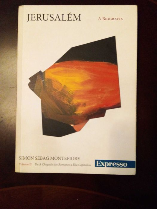 «Jerusalém-A Biografia»Simon Sebag Montefiore 7 vol  colecção Expresso