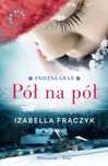 Pół na pół. Prószyński. Nowy Produkt