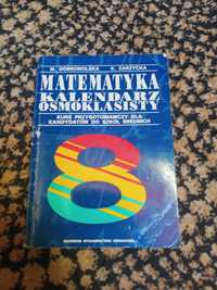 Matematyka kalendarz ósmoklasty. M. Dobrowolska, K.Zarzycka 1991