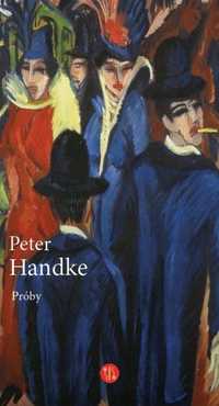 Próby, Peter Handke