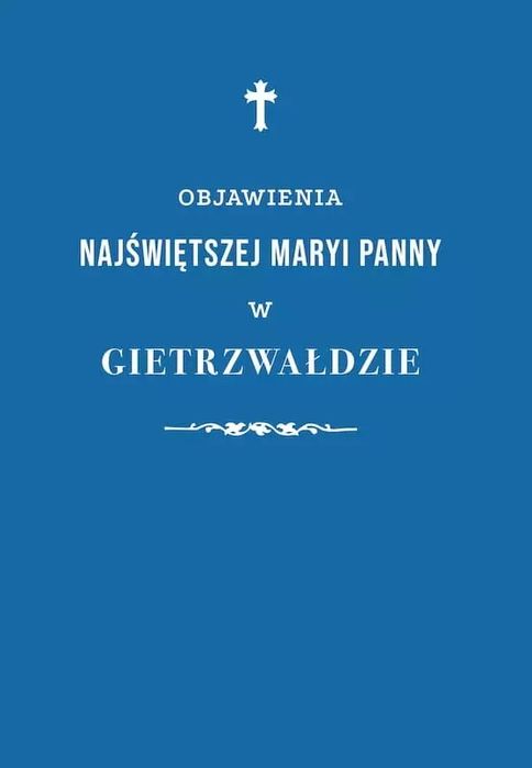 Objawienia Najświętszej Maryi Panny w Gietrzwałdzie. Rosemaria