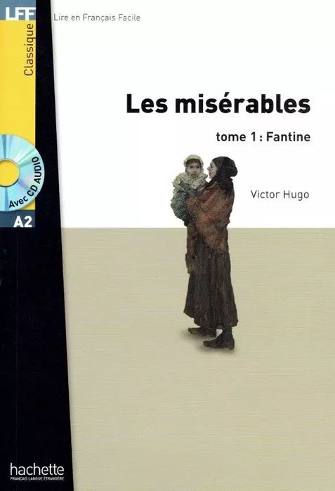 Les Miserables. Tome 1. Fantine. A2 + CD. Hachette Livre