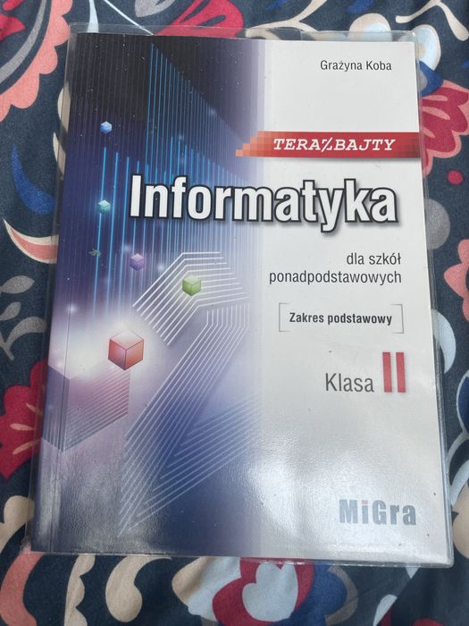 Teraz bajty informatyka klasa II
