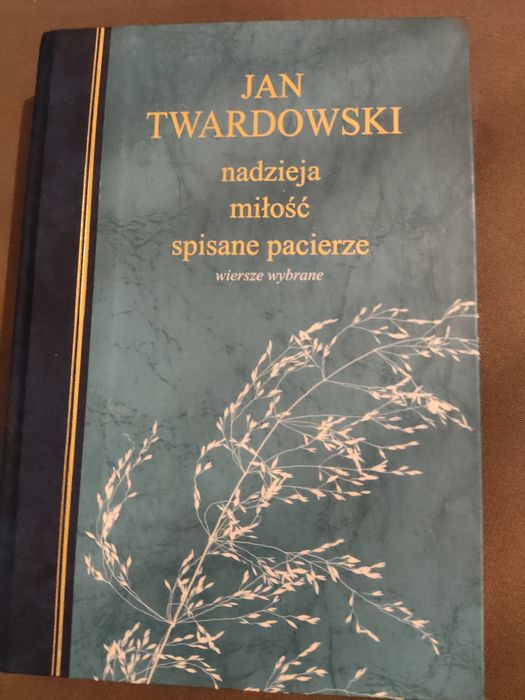 Jan Twardowski nadzieja miłość spisane pacierze