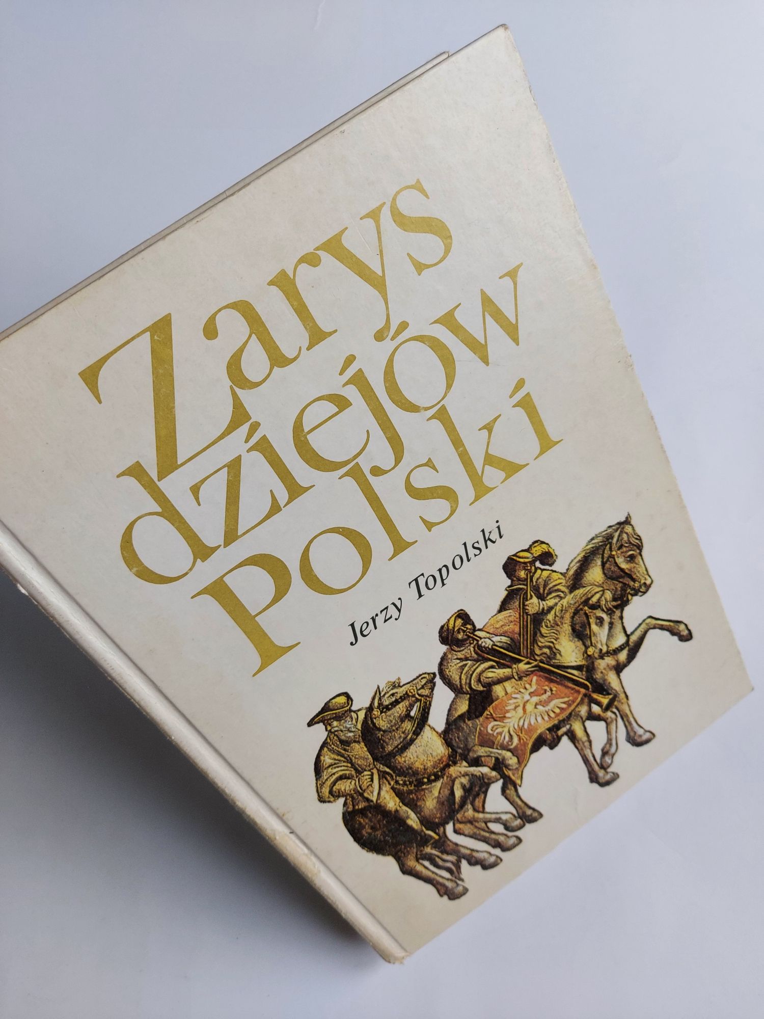 Zarys dziejów Polski - Jerzy Topolski