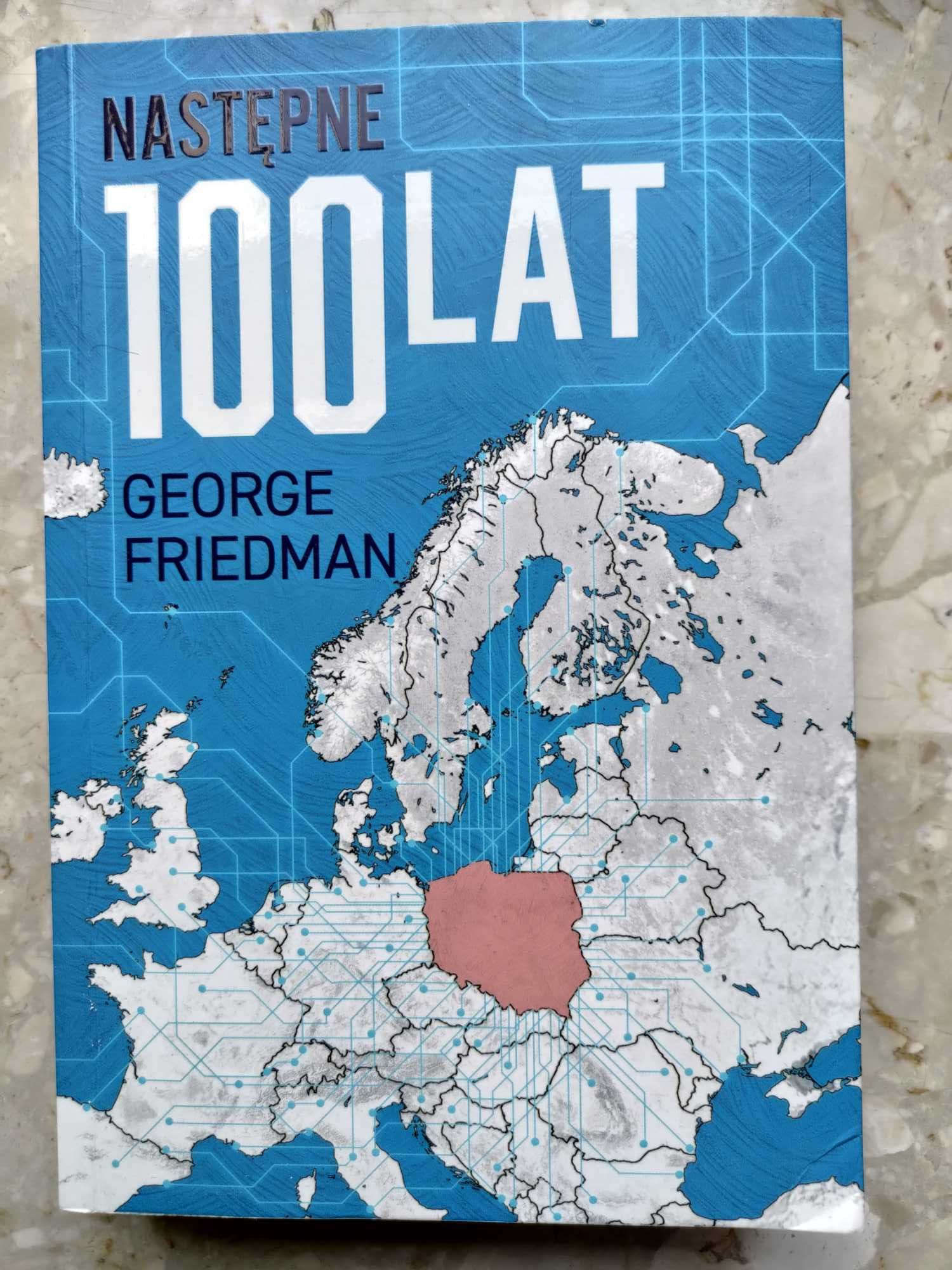 George Friedman Następne 100 lat