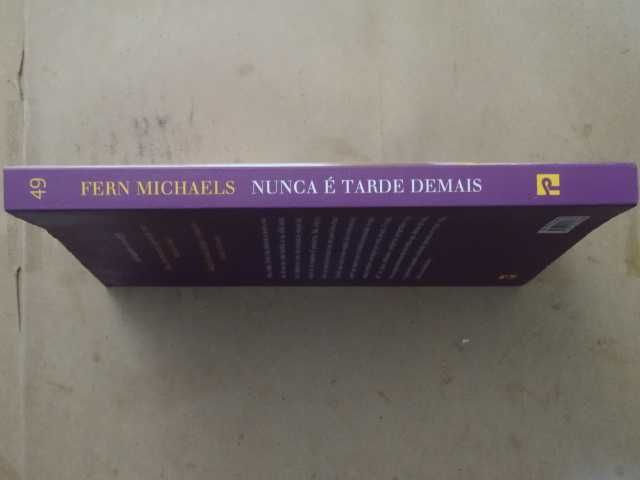 Nunca é Tarde Demais de Fern Michaels - 1ª Edição