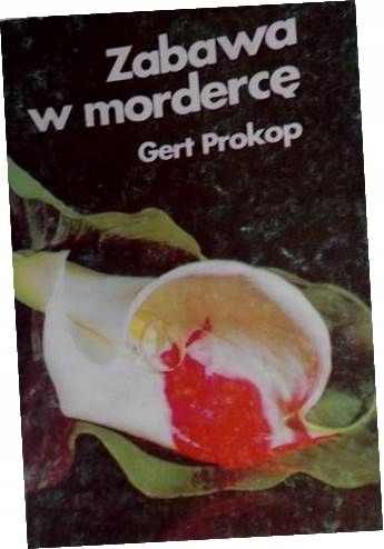 Zabawa W Mordercę Gert Prokop        763