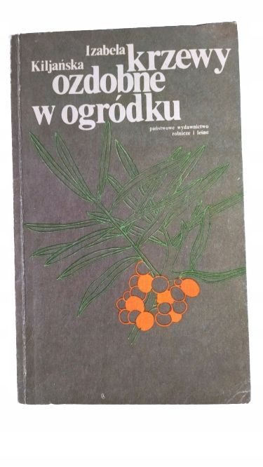 Krzewy Ozdobne W Ogródku Kiljańska Izabela Jak W Opisie