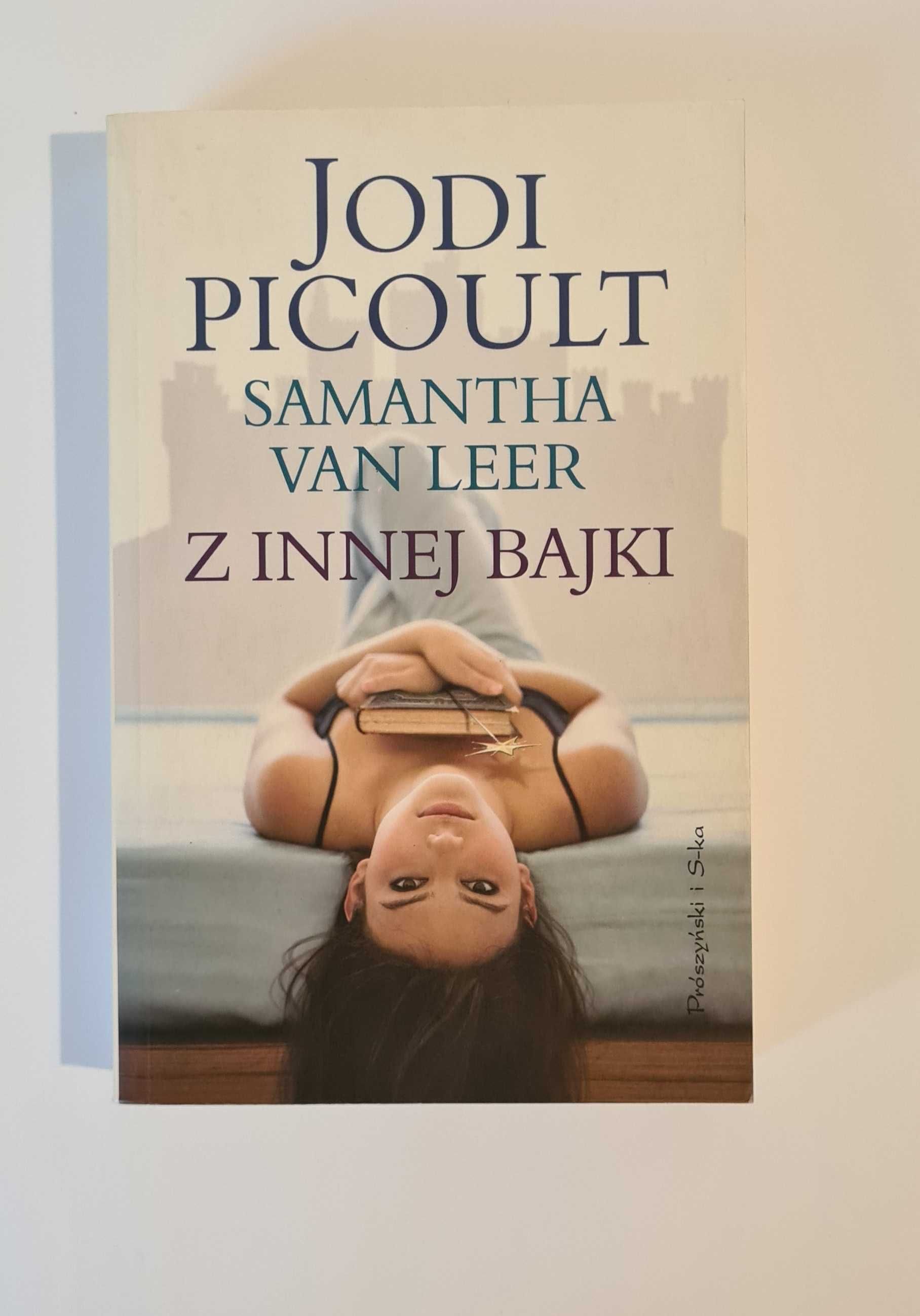 ,,Z innej bajki" Jodi Picoult, Samantha Van Leer
