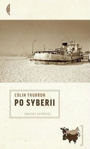 Po Syberii W.2, Colin Thubron