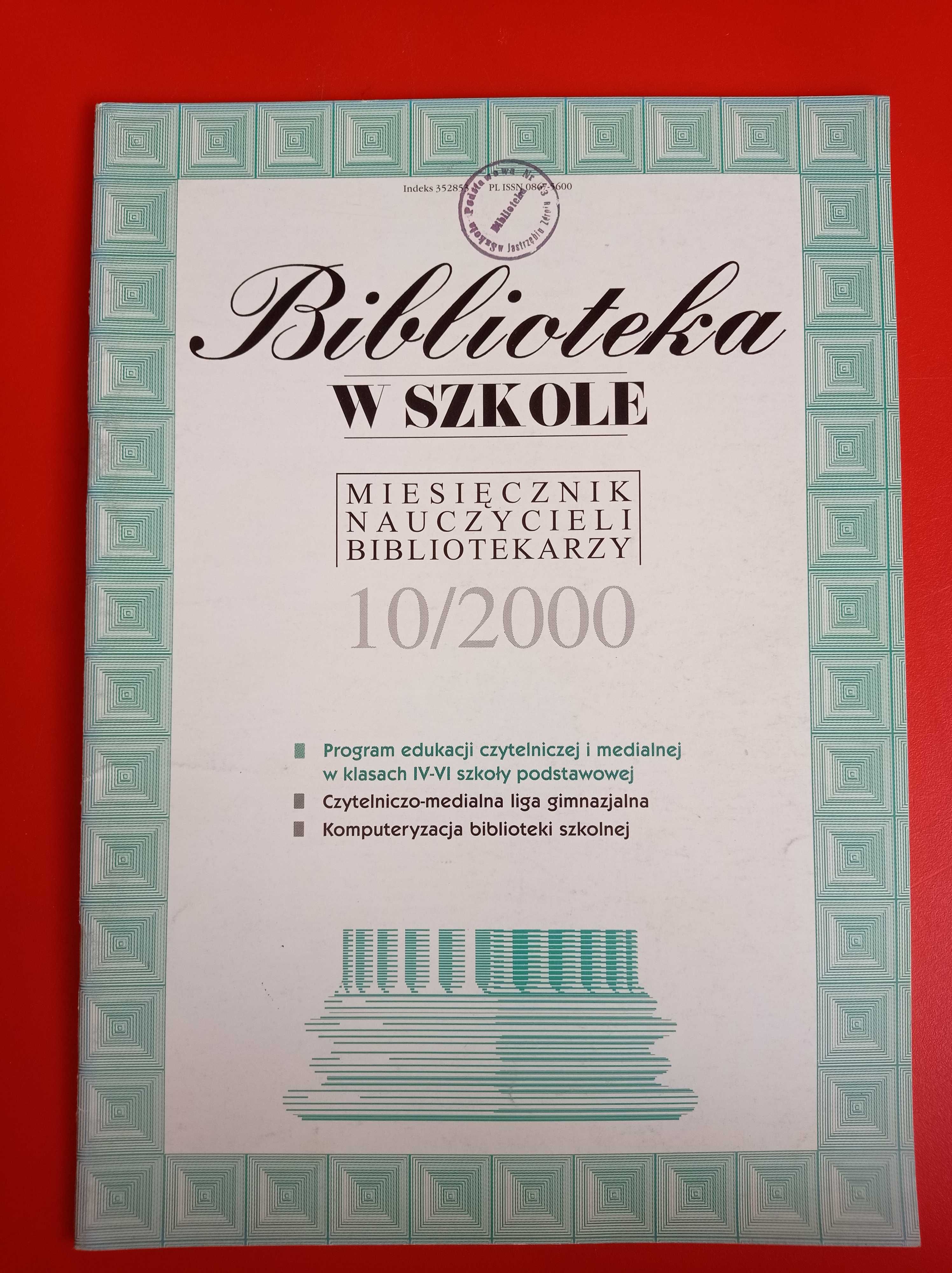 Biblioteka w szkole, nr 10/2000, październik 2000