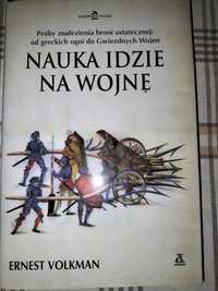 Nauka idzie na wojnę, Ernest Volkman