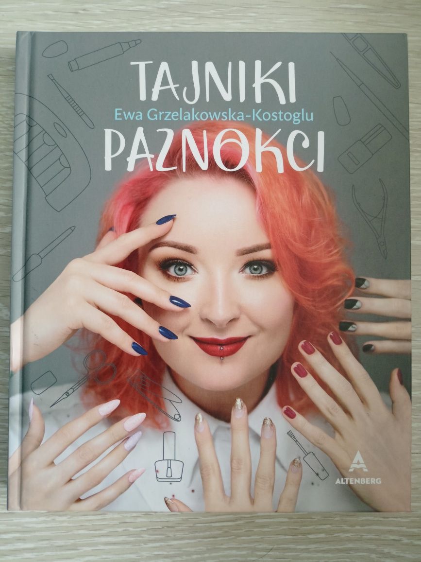 Ewa Grzelakowska-Kostoglu "Tajniki paznokci"