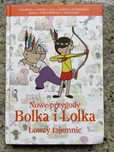 Nowe przygody Bolka i Lolka. Łowcy tajemnic. Książka dla dzieci.