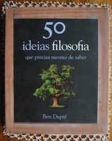 50 Ideias Filosofia Que Precisa Mesmo de Saber de Ben Dupré