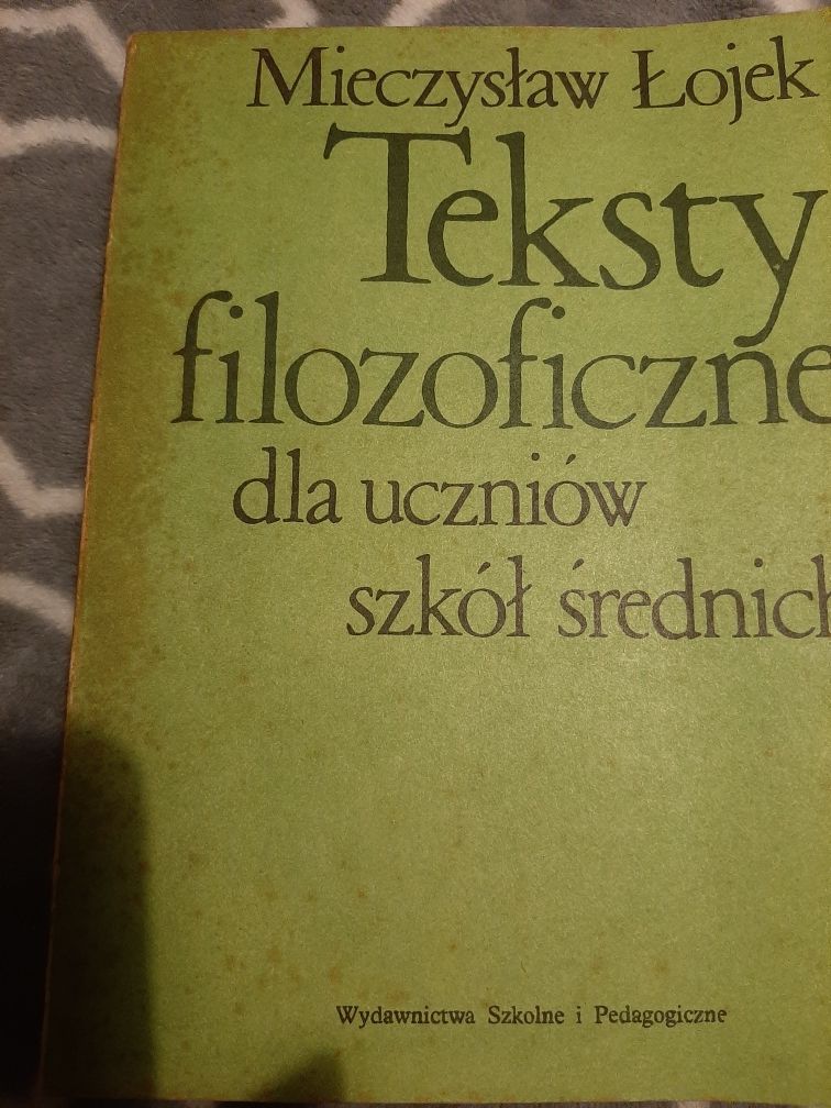 Teksty filozoficzne dla uczniów szkół średnich- M.Łojek