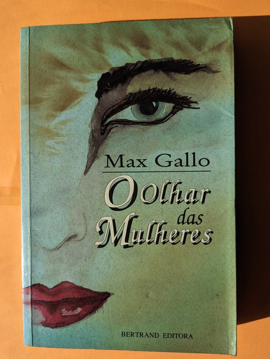 O Olhar das Mulheres - Max gallo