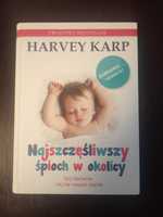 Najszczęśliwszy śpioch w okolicy - Harvey Karp - światowy bestseller