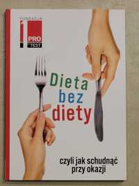 Dieta bez diety czyli jak schudnąć przy okazji