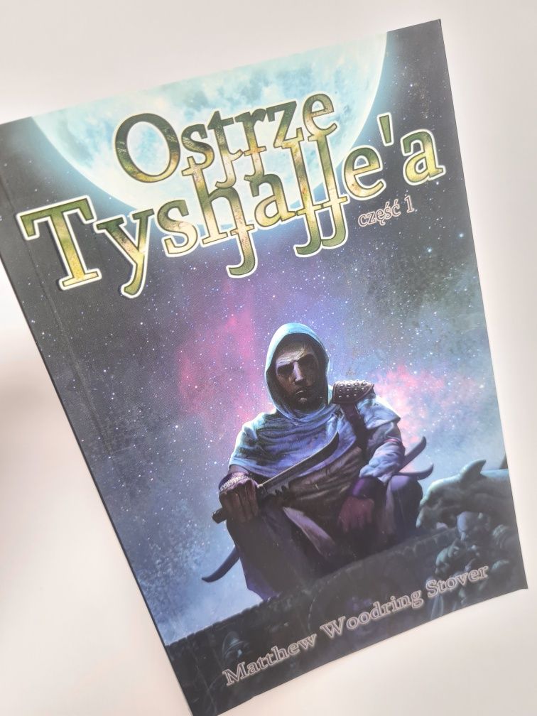 Ostrze Tyshalle'a - Matthew Woodring Stover