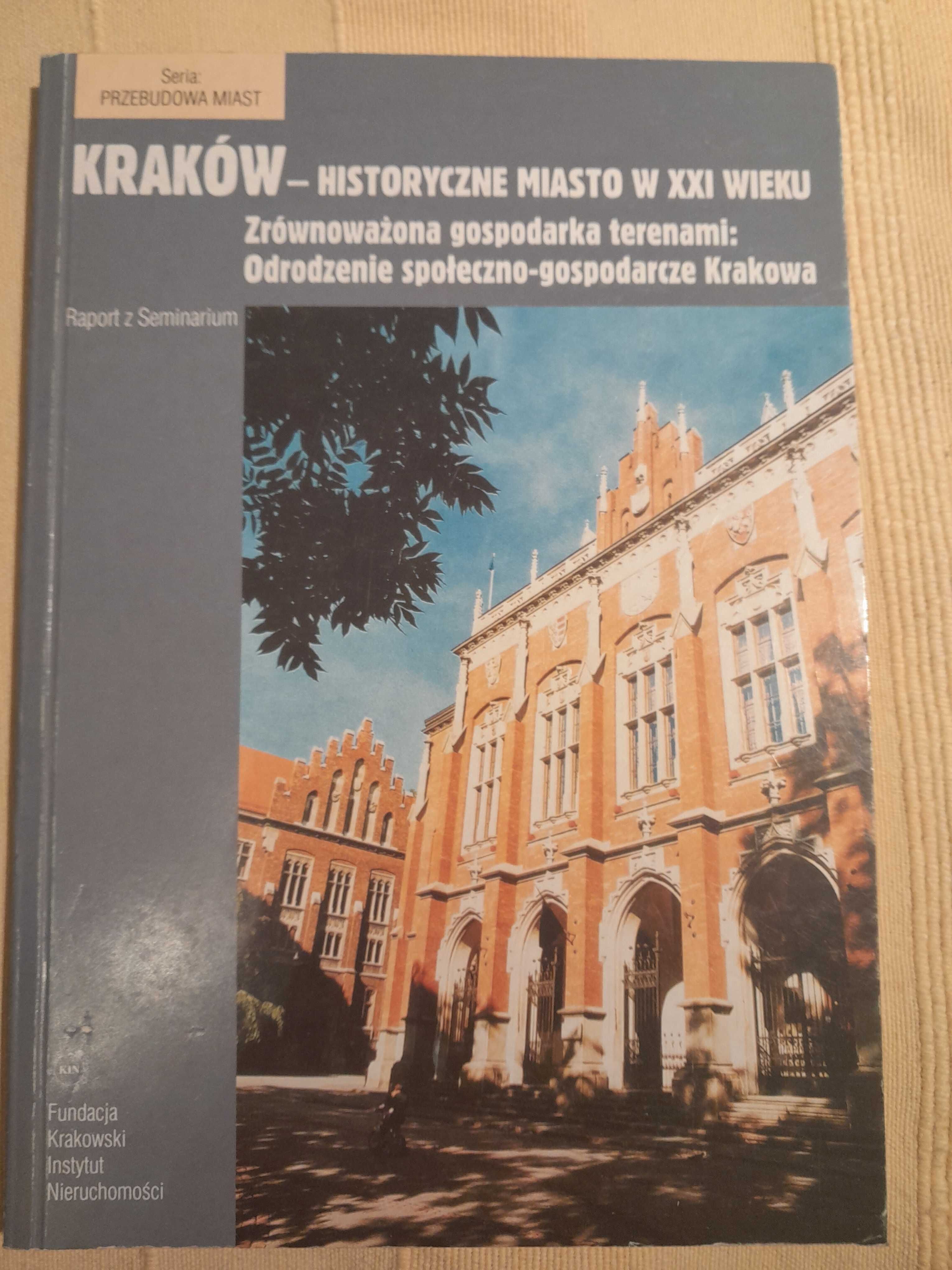 Kraków historyczne miasto w XXI wieku
