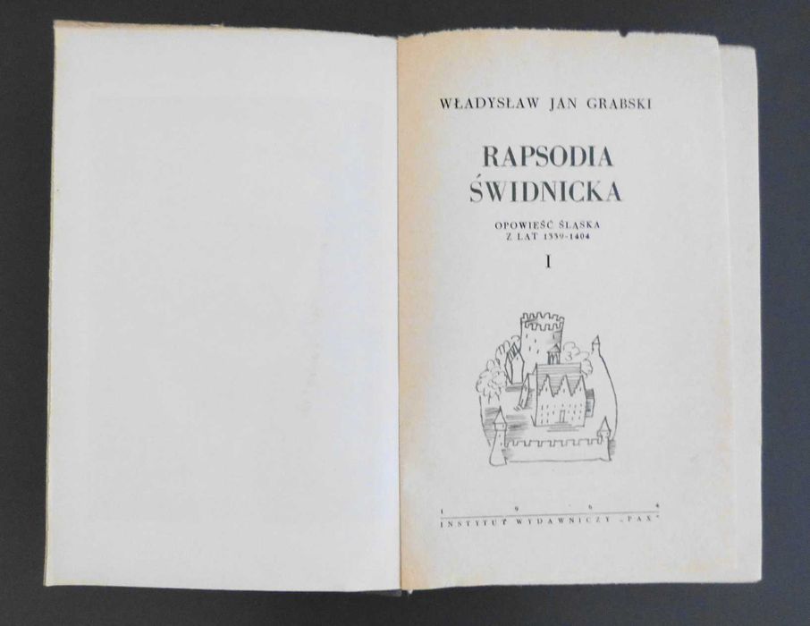 Rapsodia Świdnicka, Władysław Jan Grabski, 2 tomy