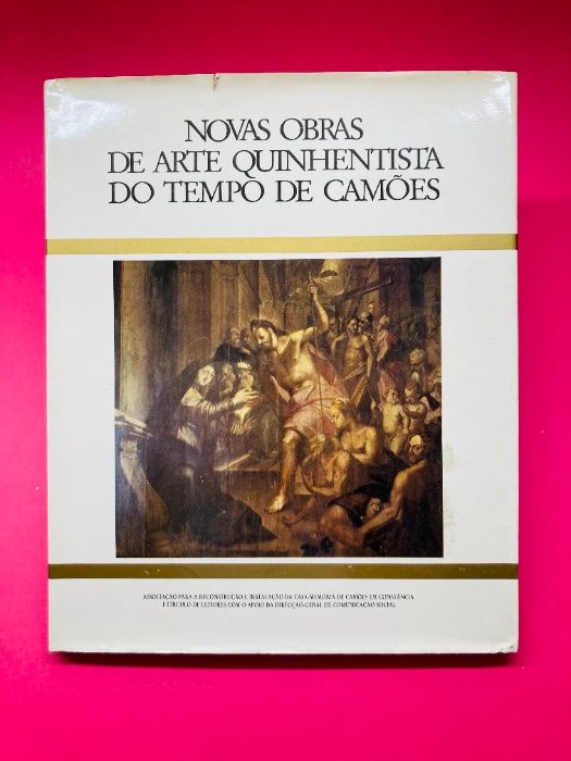 Novas Obras de Arte Quinhentistas do Tempo de Camões - Autores Vários