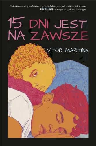 15 dni jest na zawsze - Vitor Martins, Joanna Kuhn