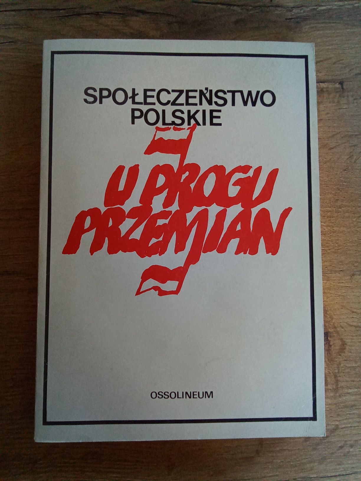 Społeczeństwo polskie od progu przemian Mucha Skąpska Szmatka Uhl