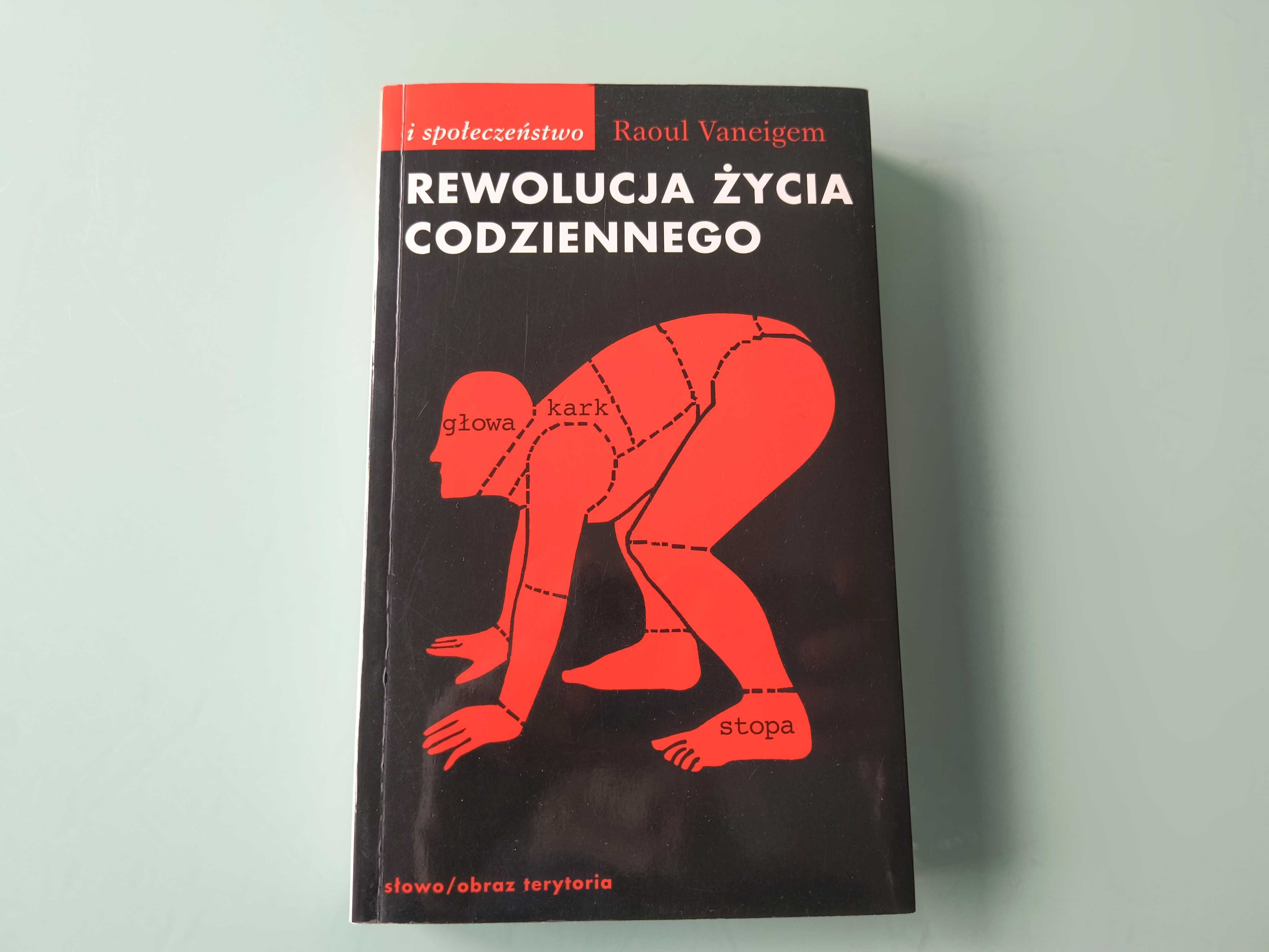 Rewolucja życia codziennego - Raoul Vaneigem