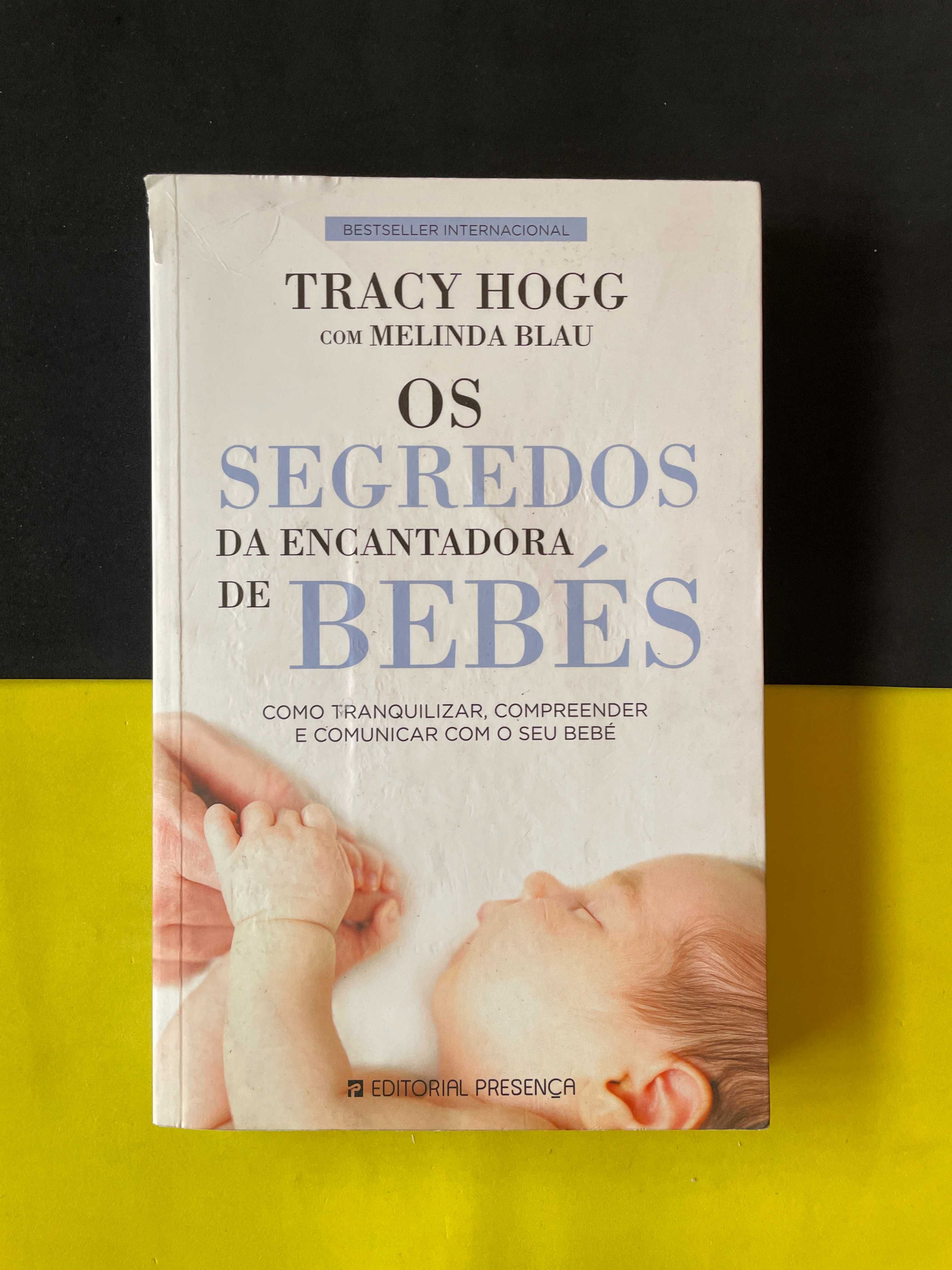 Tracy Hogg - Os Segredos da Encantadora de Bebés